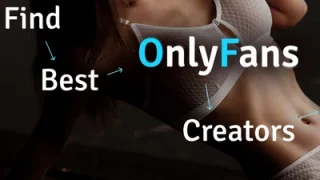 The Ultimate Guide to Finding the Best OnlyFans Creators in 2024